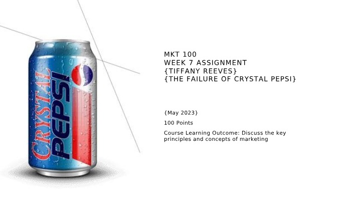 Week 7 Assignment - Tiffany Reeves (MKT100)