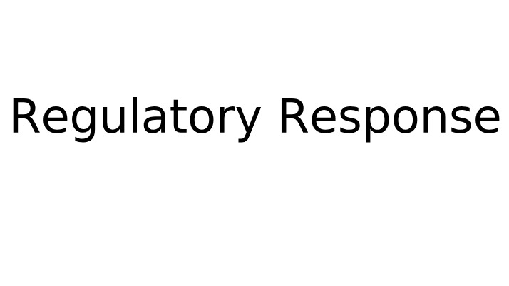 Analysis of Regulatory Response and Political Climate