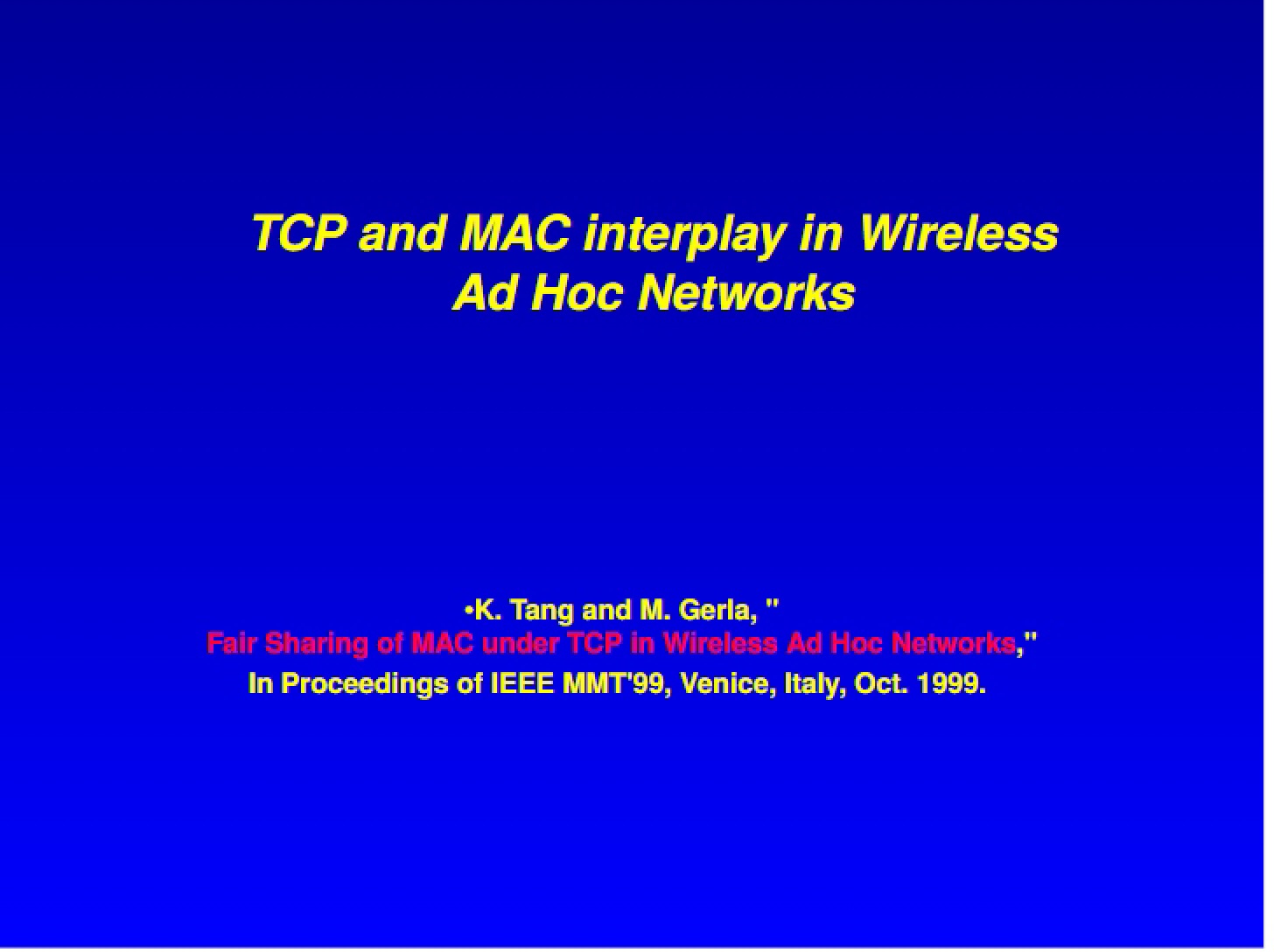 Wireless Ad Hoc Networks TCP and MAC Interplay