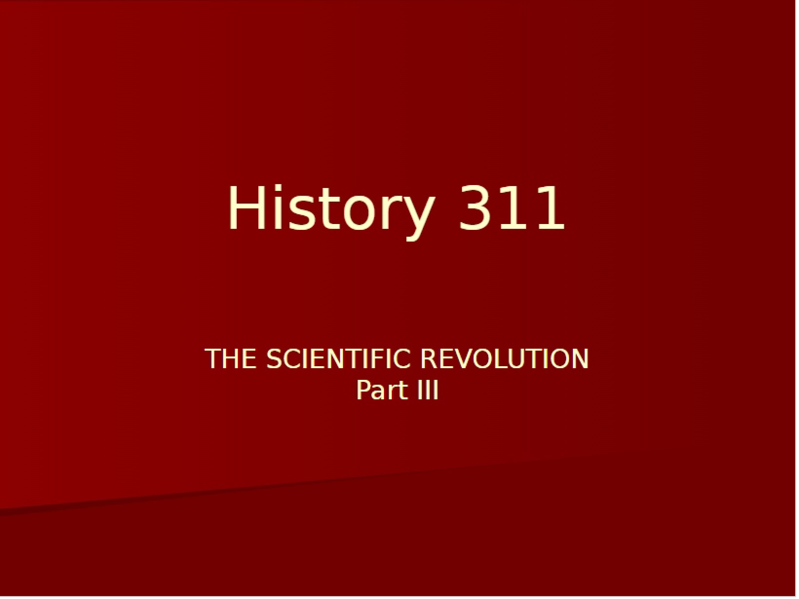 Scientific Revolution Part Three