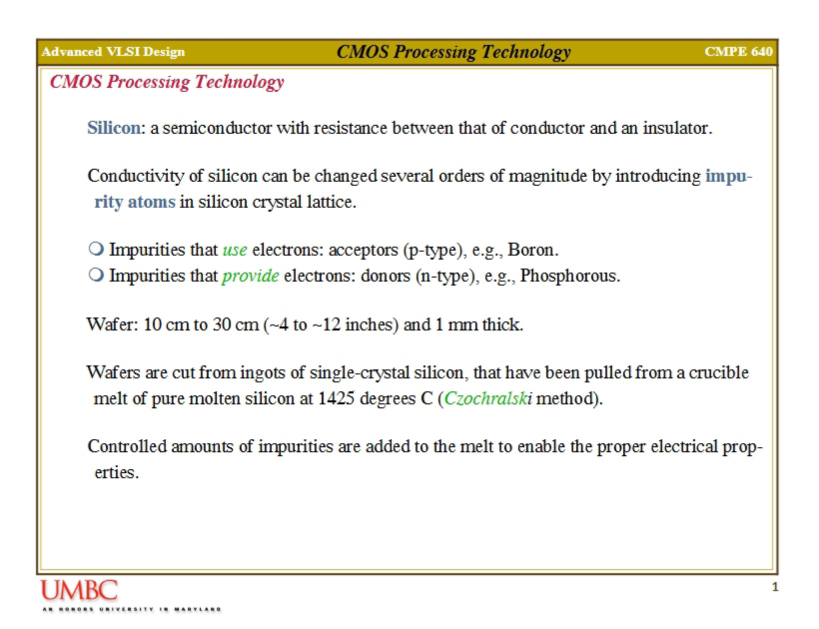 Technology for CMOS Processing
