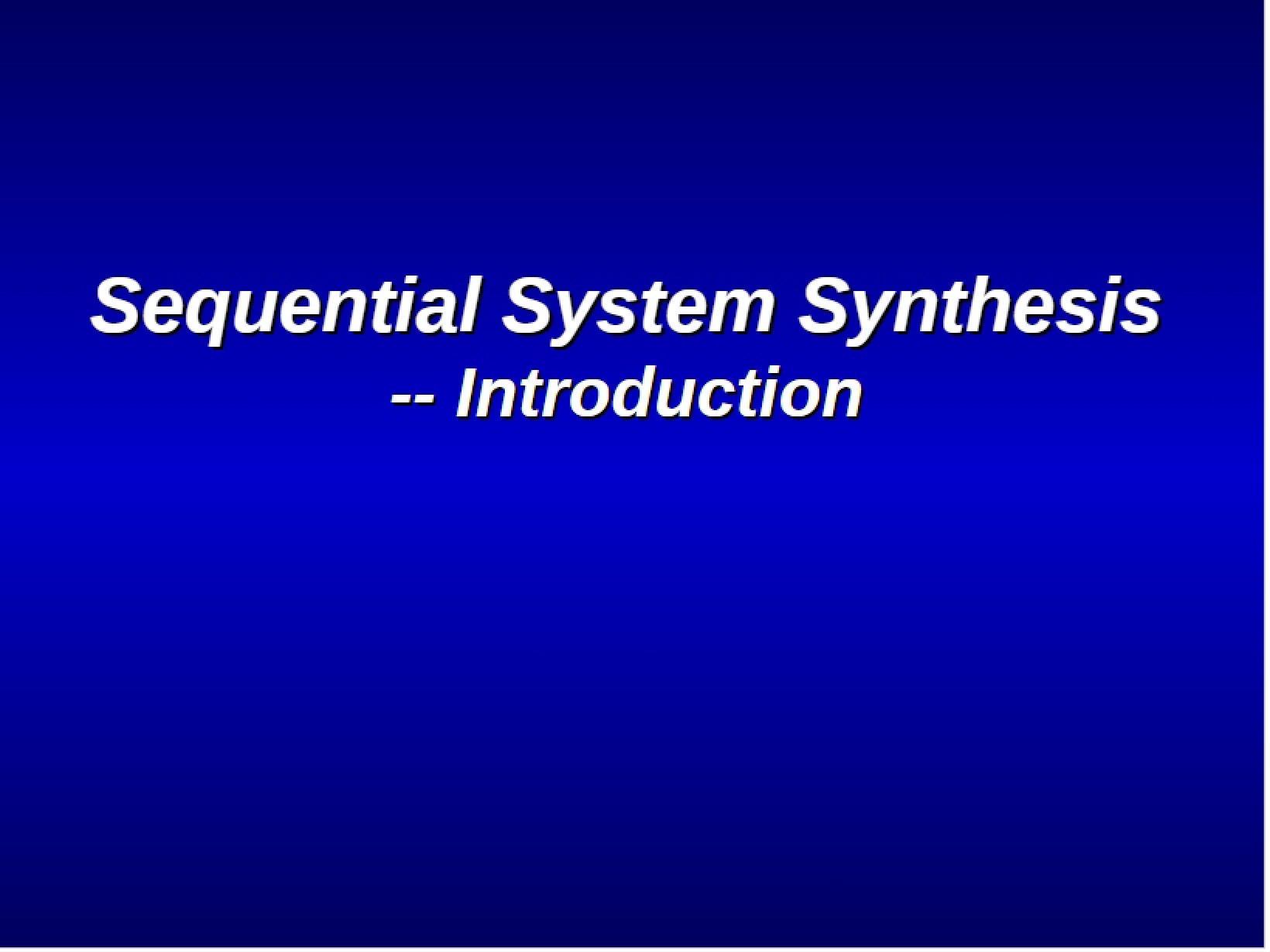 System Synthesis (Sequential)