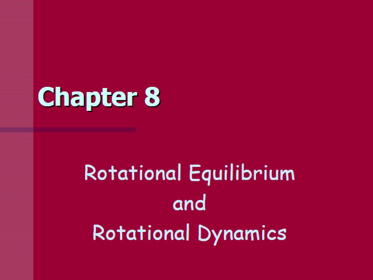 Rotational Dynamics and Equilibrium