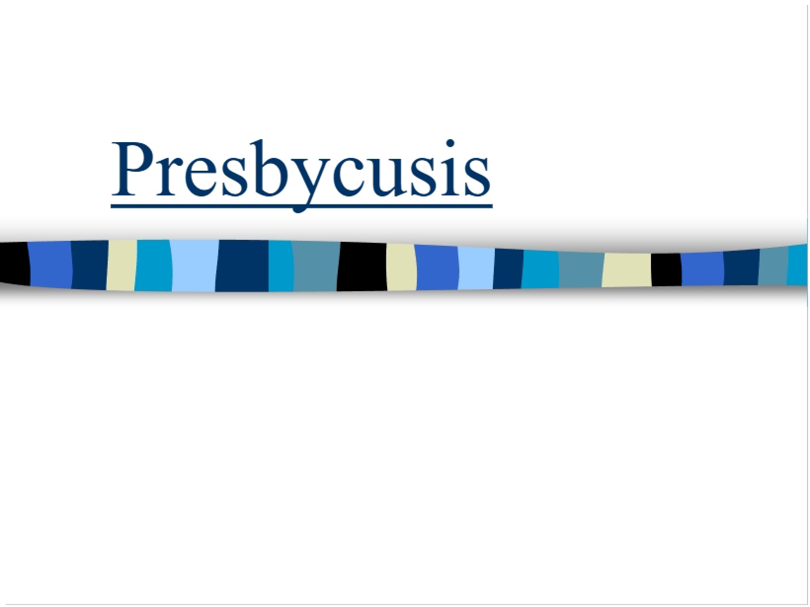 Acoustic Neuroma and Presbycusis