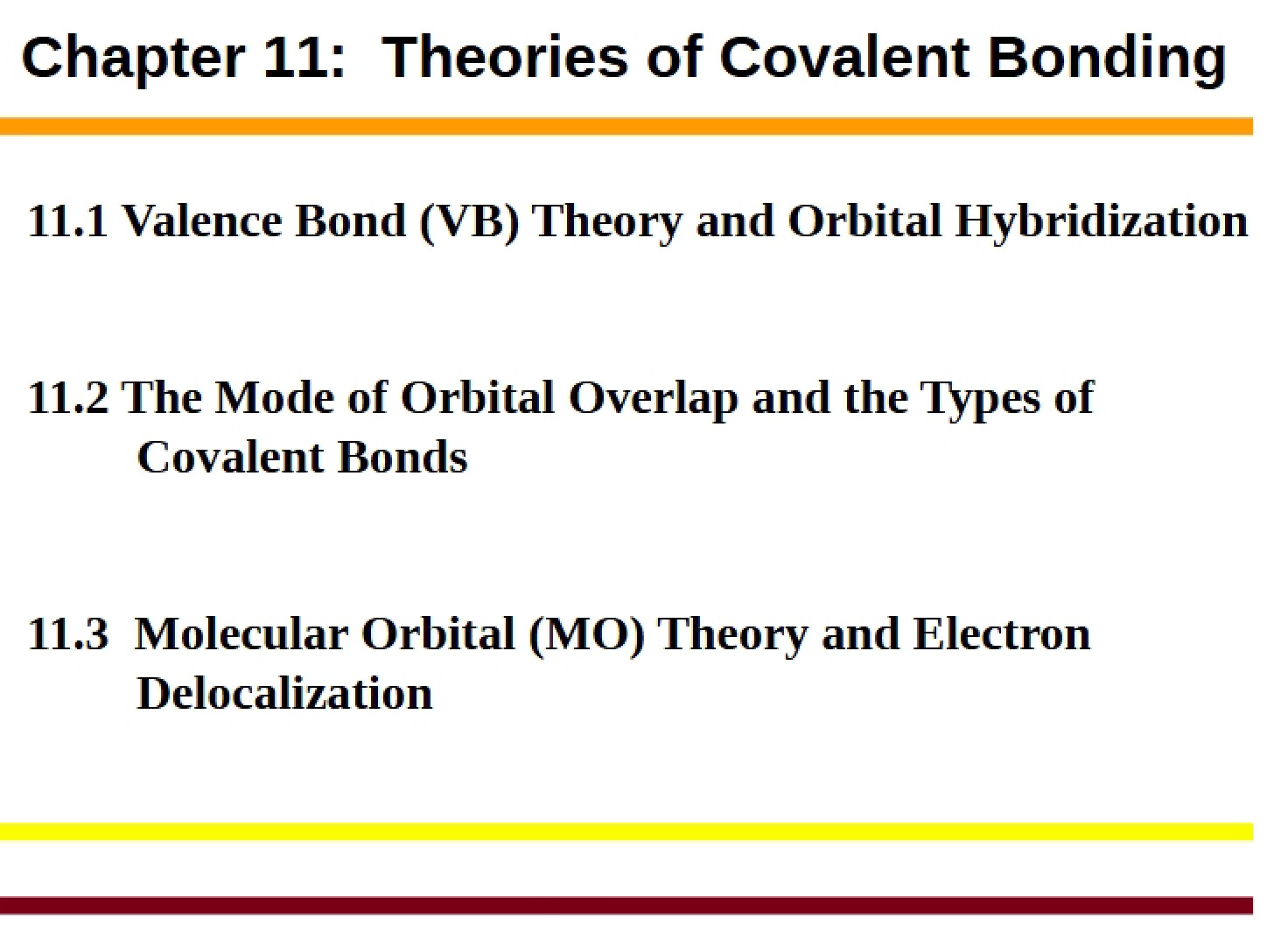 Covalent Bonding Theories (Chapter 11)