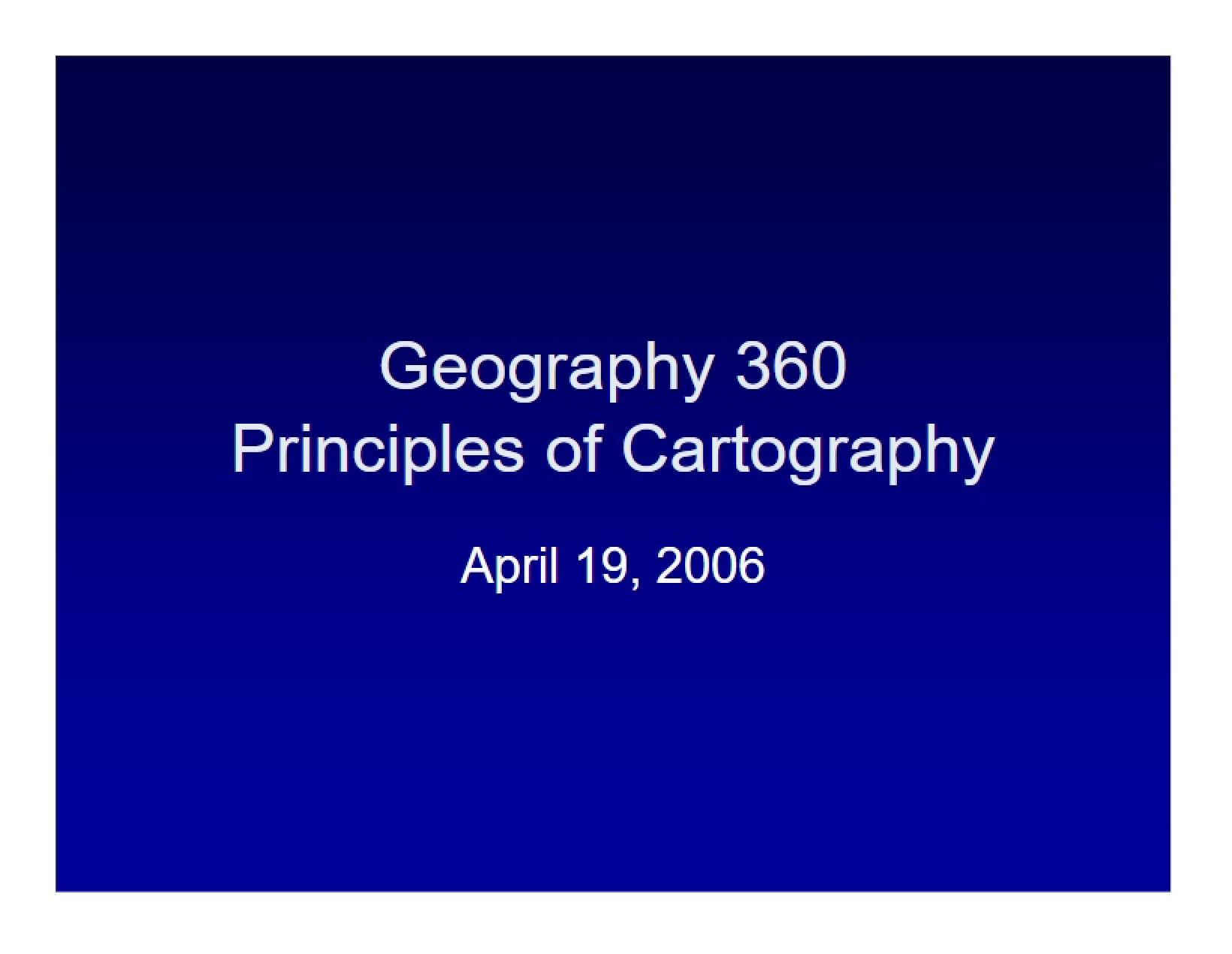 Notes from Cartography Lecture