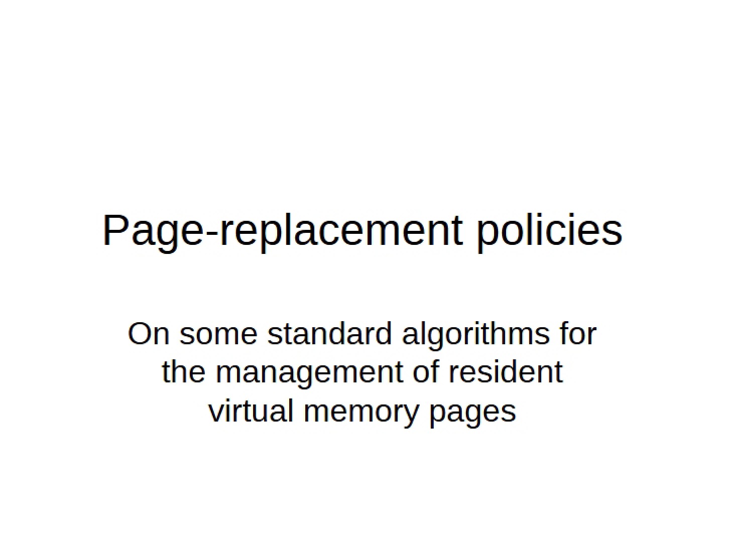 Policies for Page-Replacement