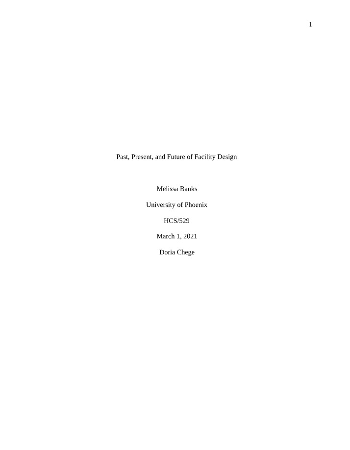 Facility Design - Past, Present, and Future