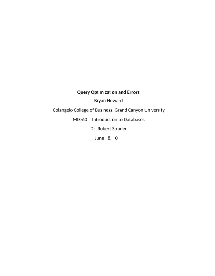 Query Optimization and Errors in Databases