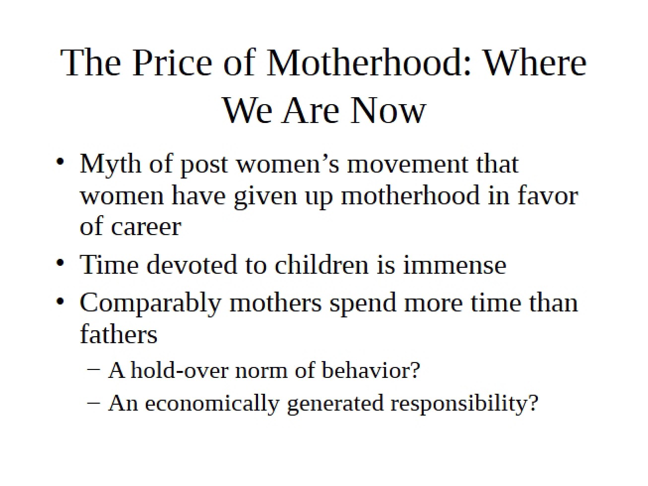 Motherhood's Price