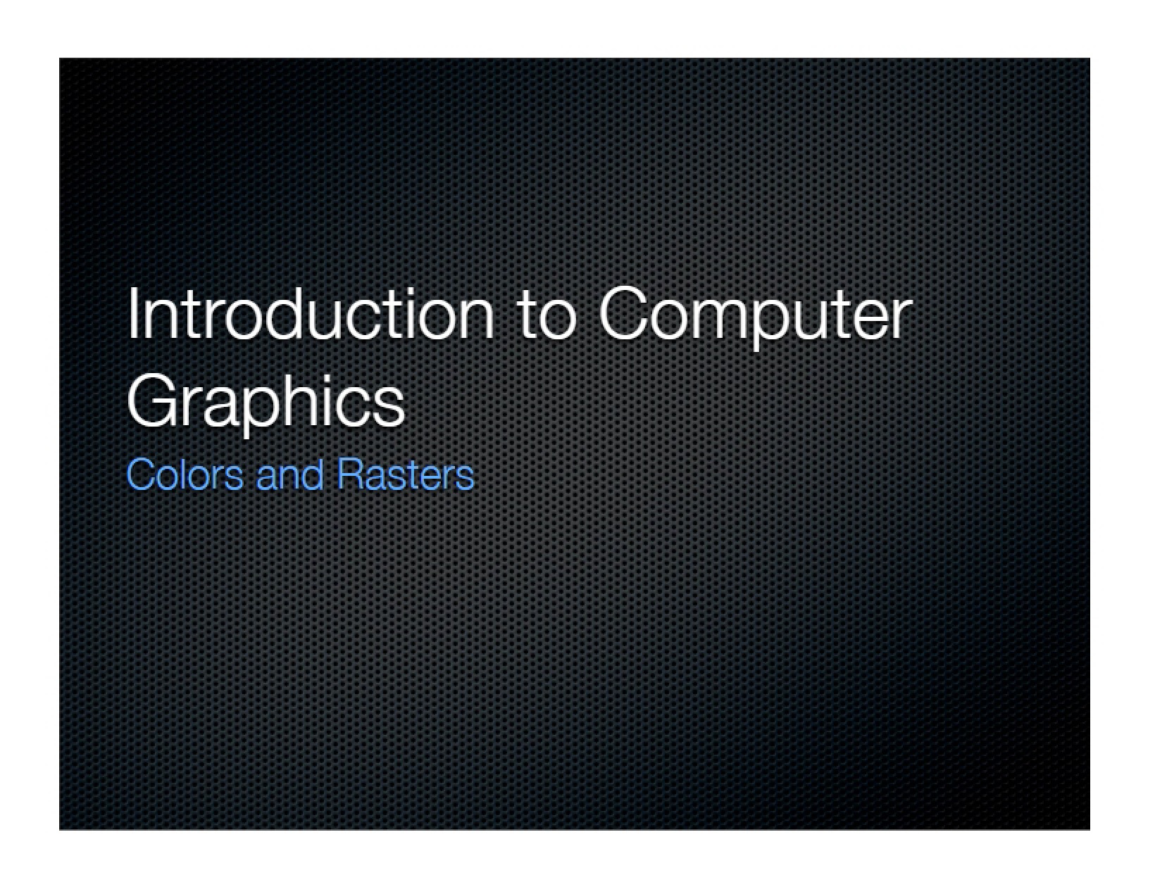 Computer Graphics Introduction