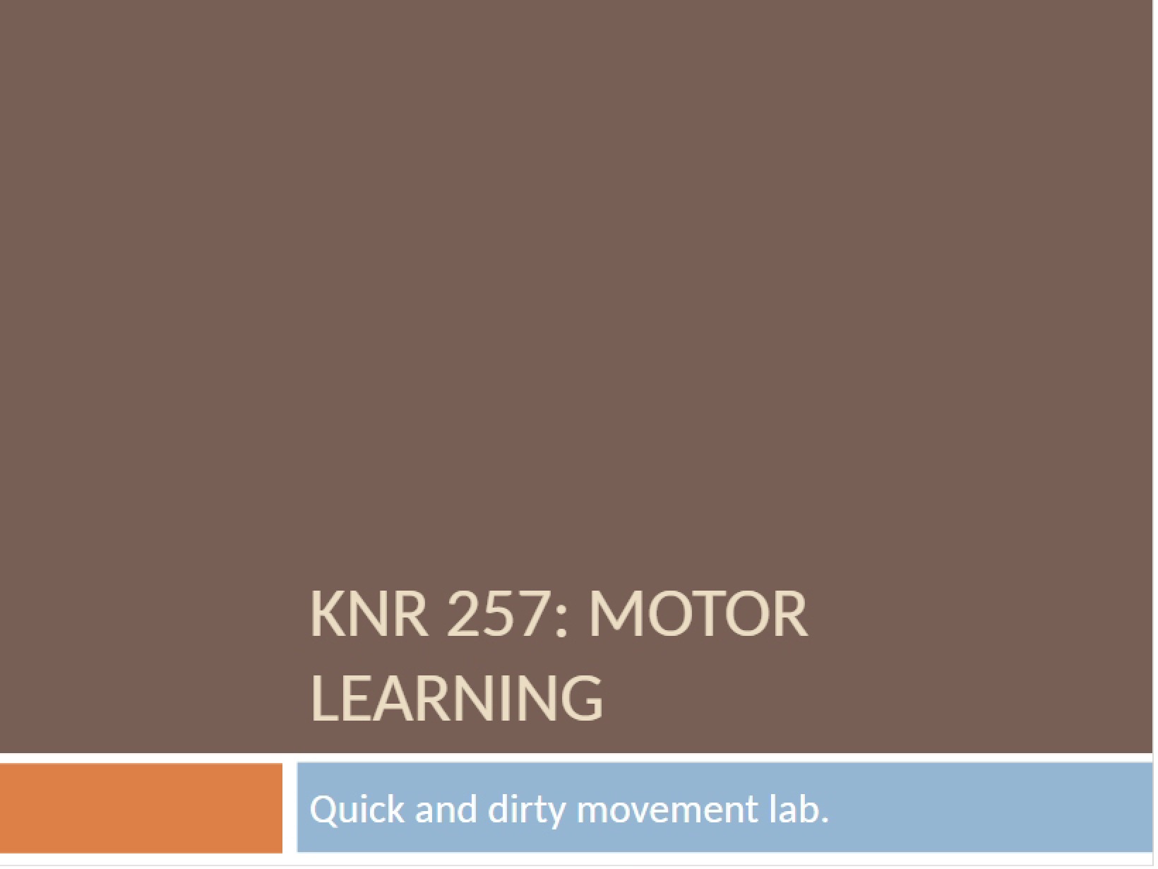 Learning of Motor Skills