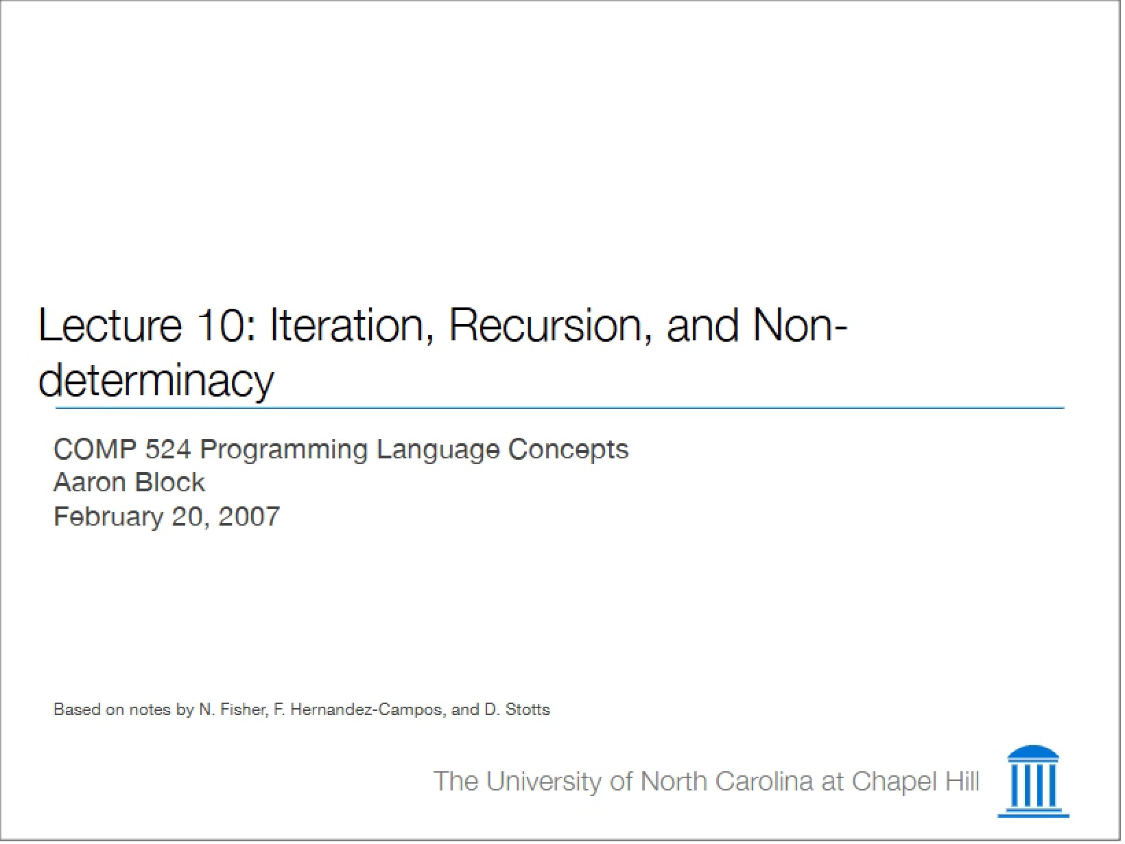 Lecture 10 Non-determinacy, Recursion, and Iteration