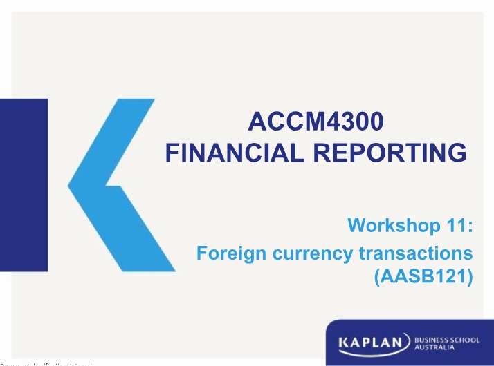 Workshop 11 - Foreign Currency Transactions - ACCM4300