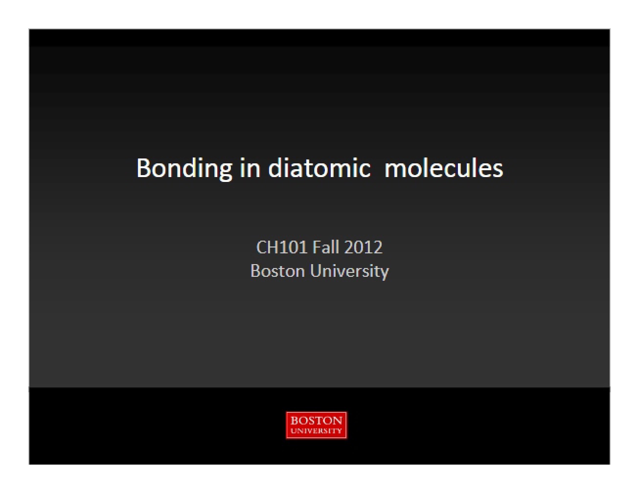 Bonding in Diatomic Molecules - Gen Chem 1