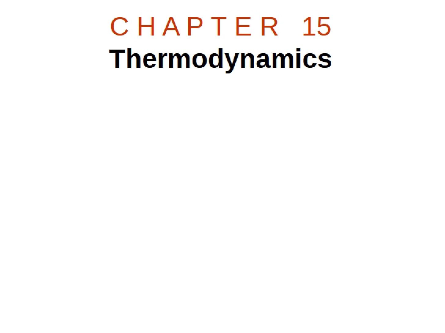 Thermodynamics (Chapter 15)