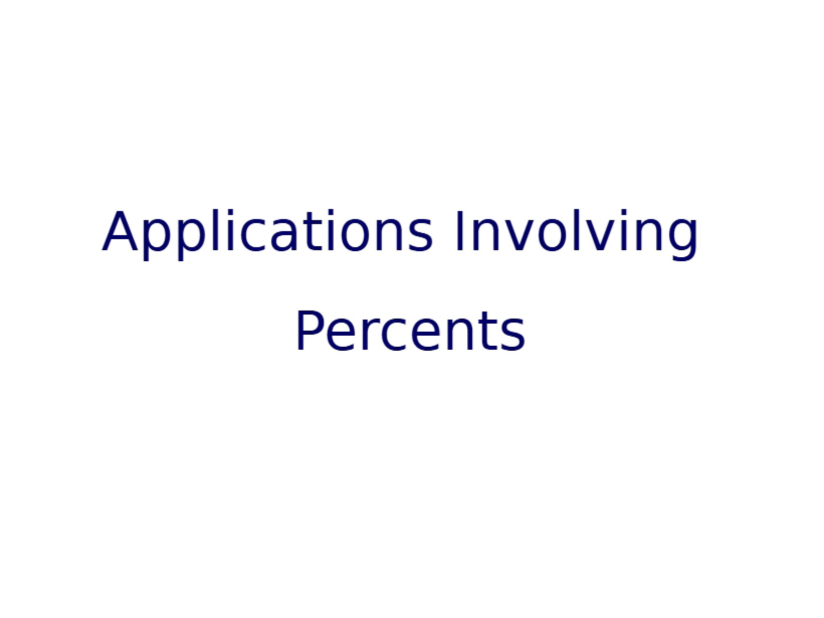 Percent Based Applications