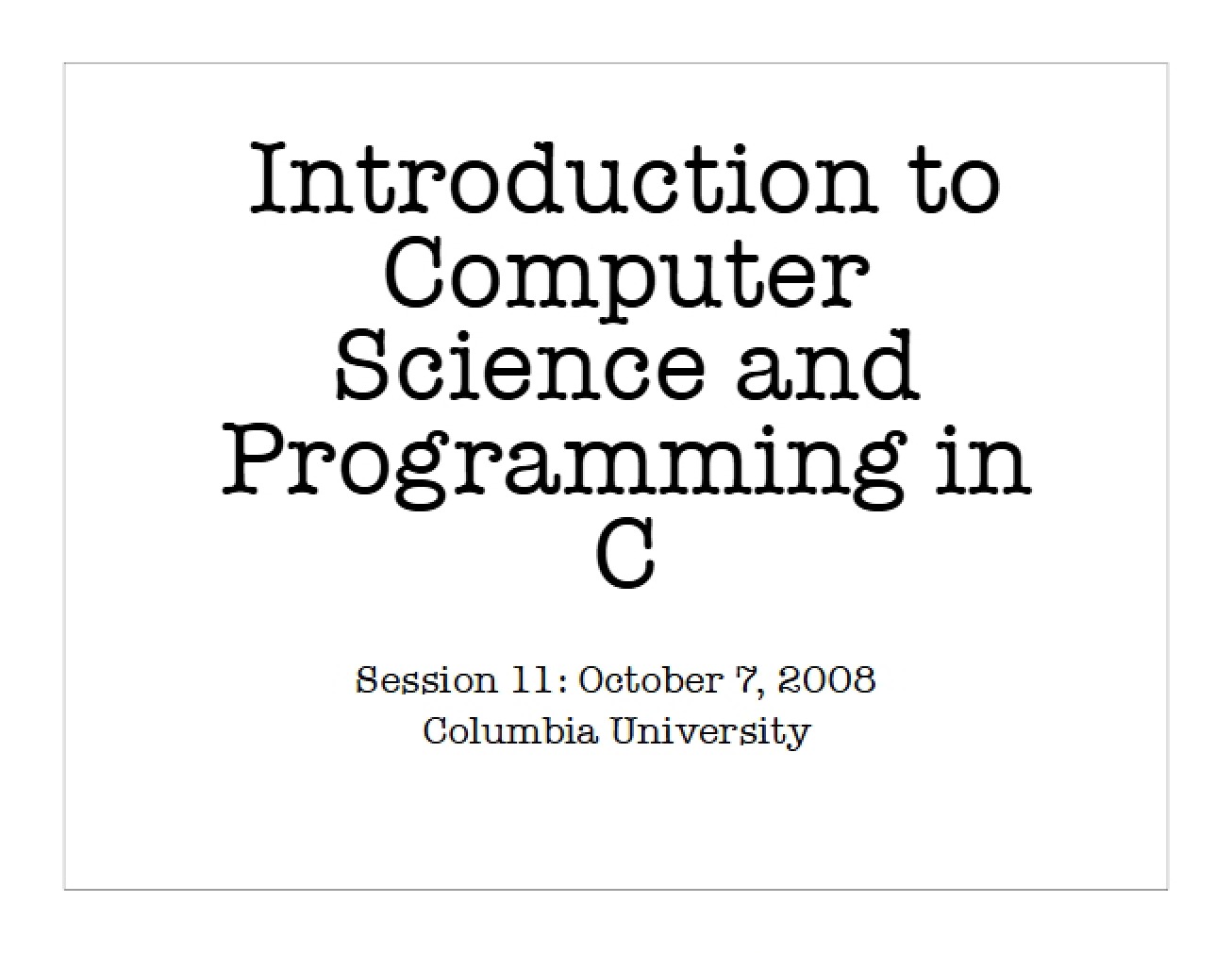 Lecture Notes for Introduction to Programming in C