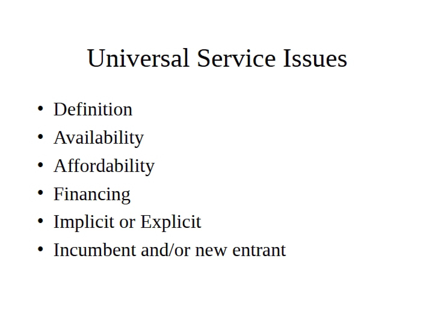 Issues with Universal Service
