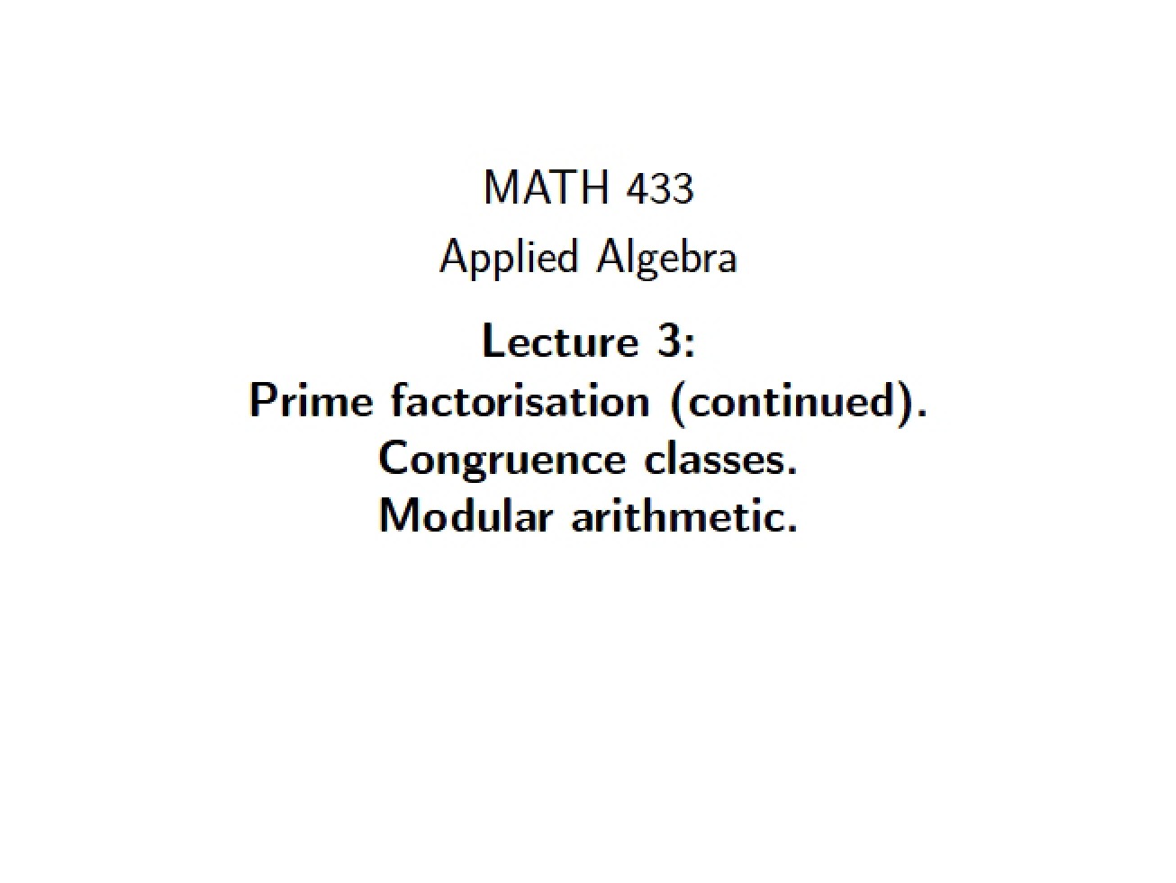Lecture One, Part Three (Web Version)