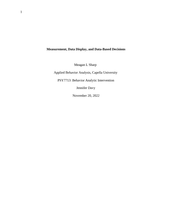Measurement Data Display and Data Based Decisions in Behavior Analysis