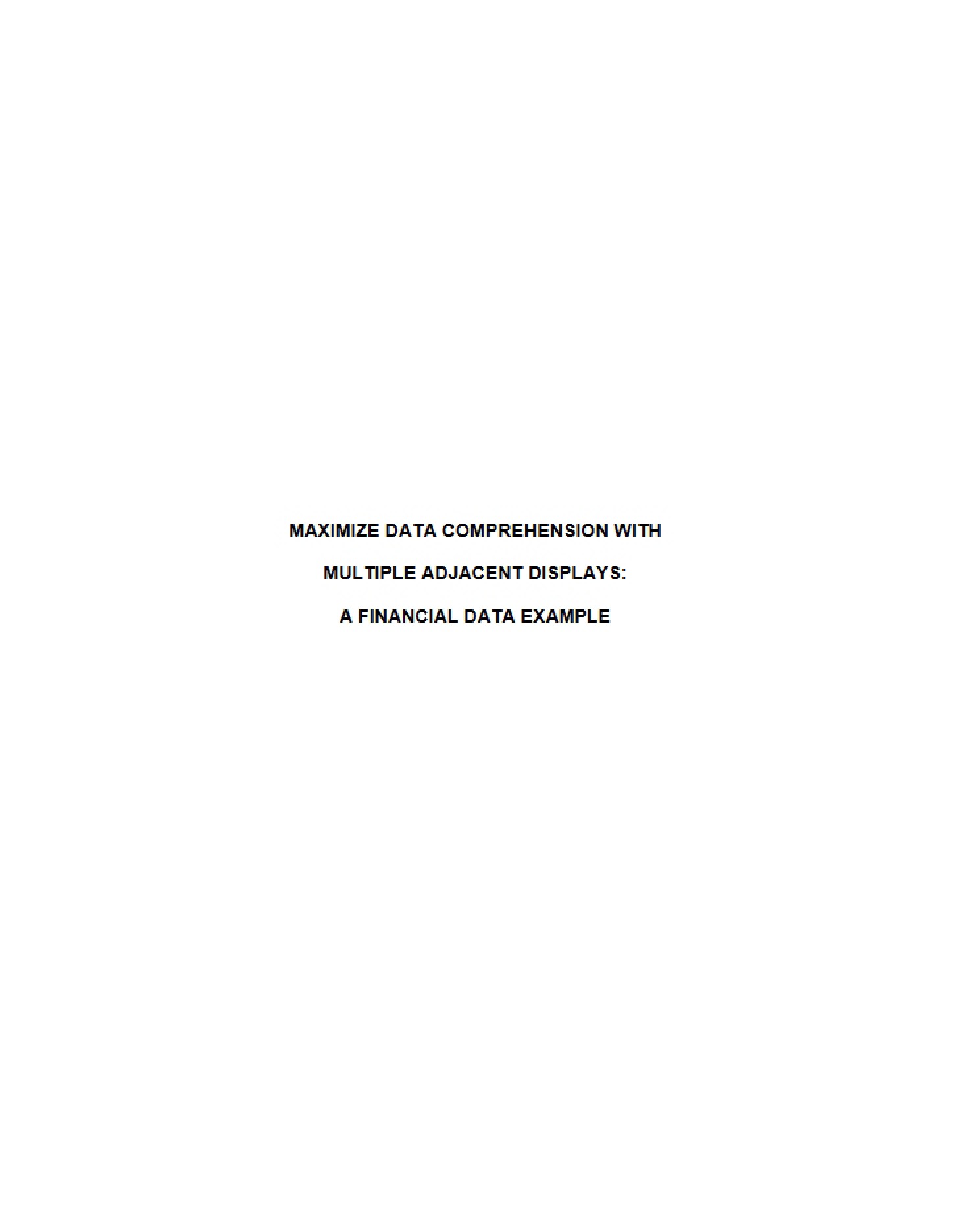 Multiple Adjacent Displays Maximizing Data Comprehension