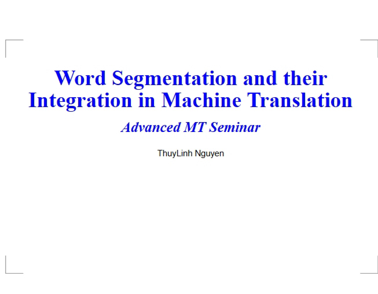 Word Segmentation Integration