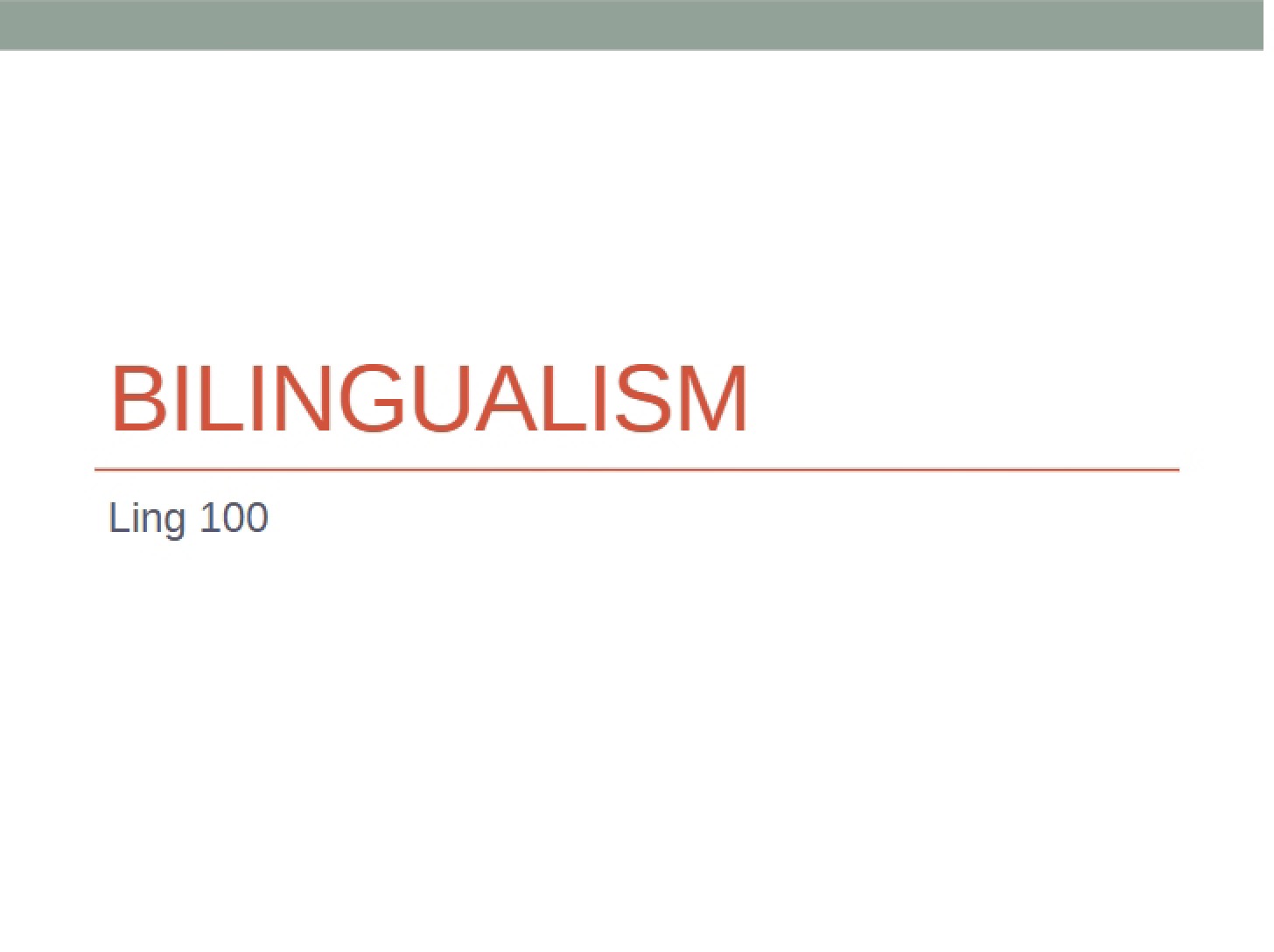 Bilingualism Overview