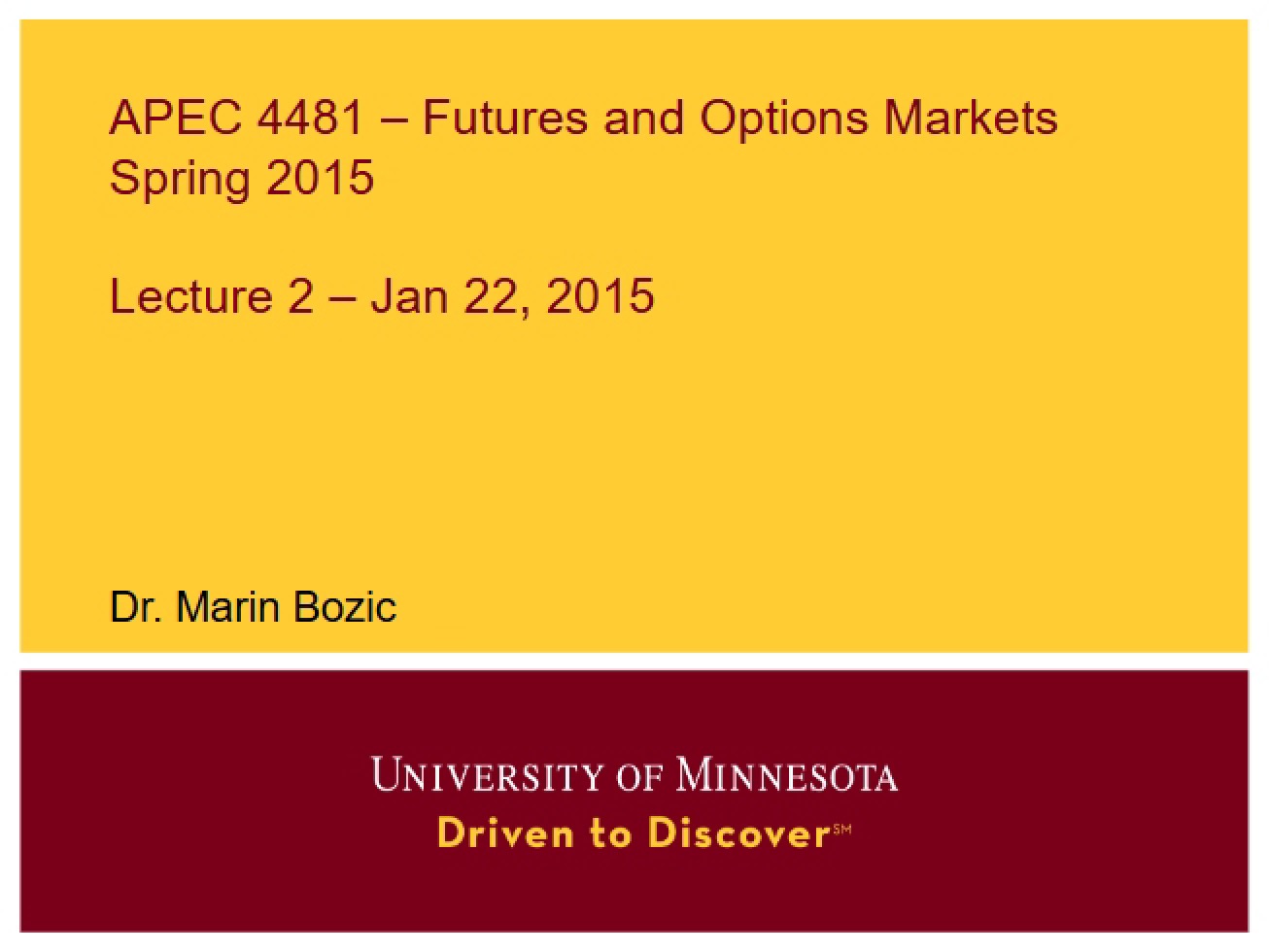 Futures Markets Spring 2015 Lecture 2