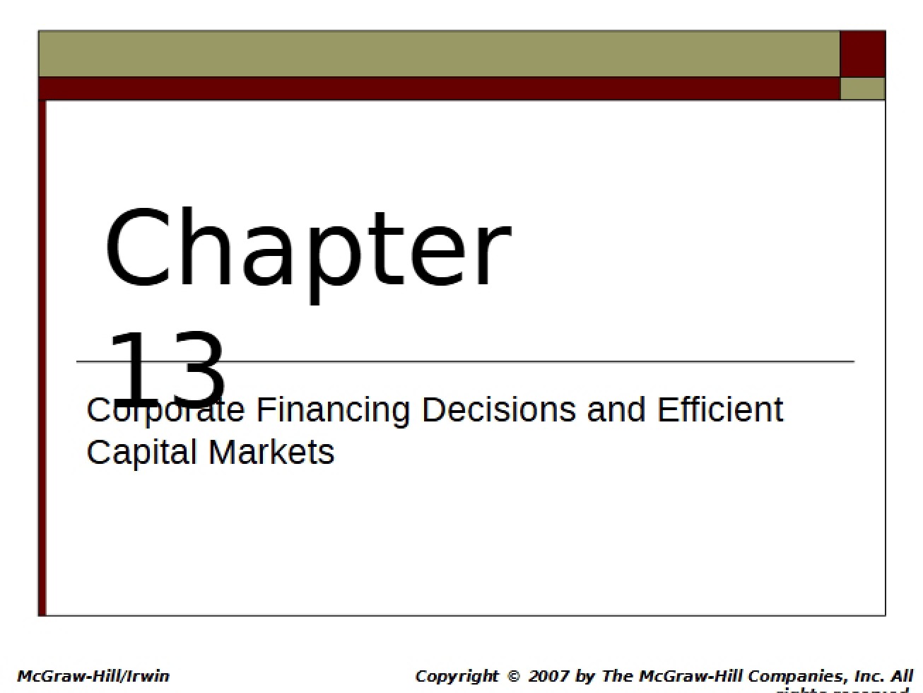 Efficient Capital Markets and Decisions on Corporate Financing