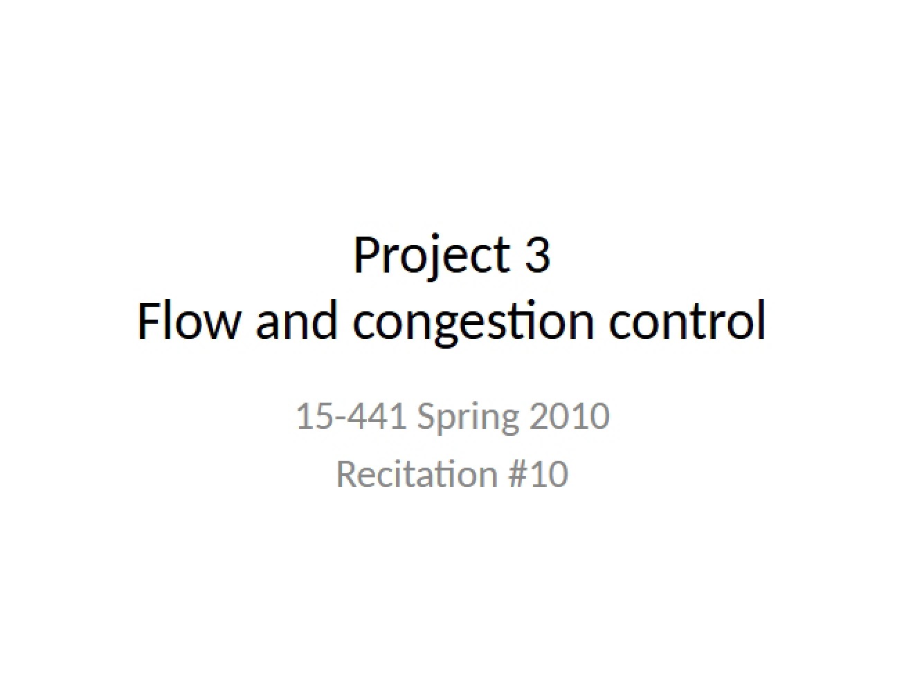 Congestion and Flow Control