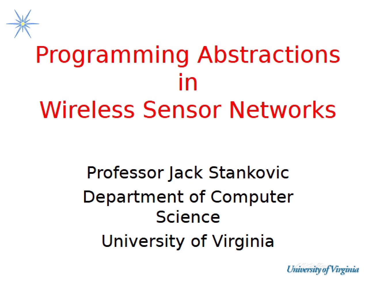 Wireless Sensor Networks Programming Abstractions