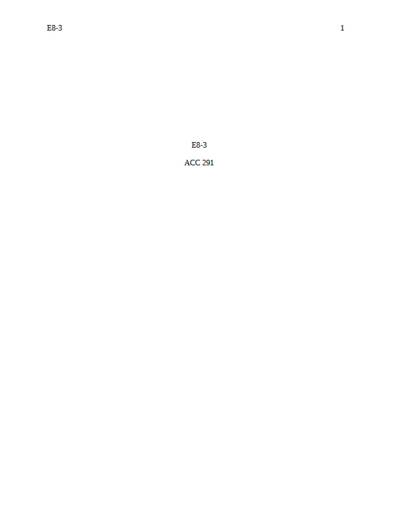 Exercise E8-3 - ACC 291T