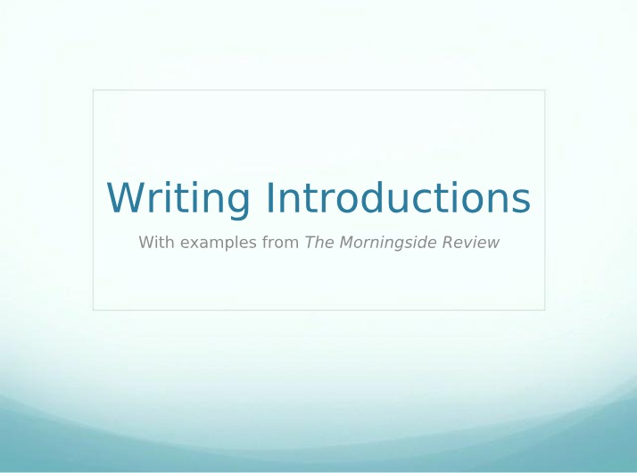 Writing Introductions - How to Attract and Contextualize