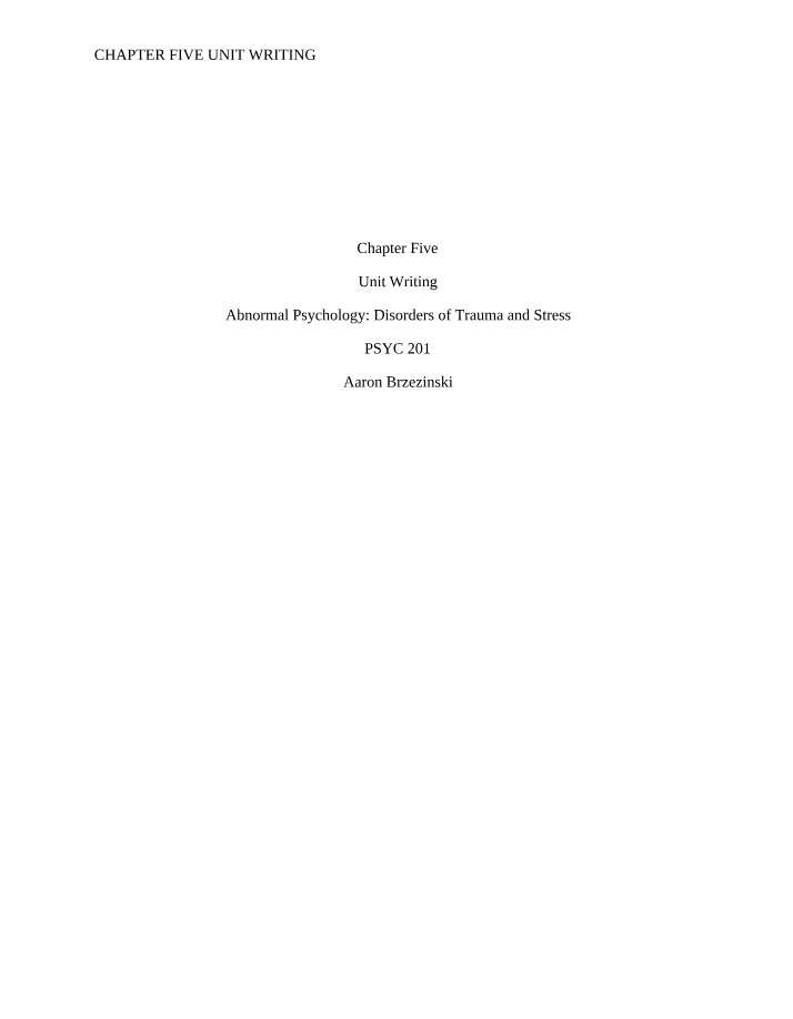 Abnormal Psychology Unit Writing - Chapter 5