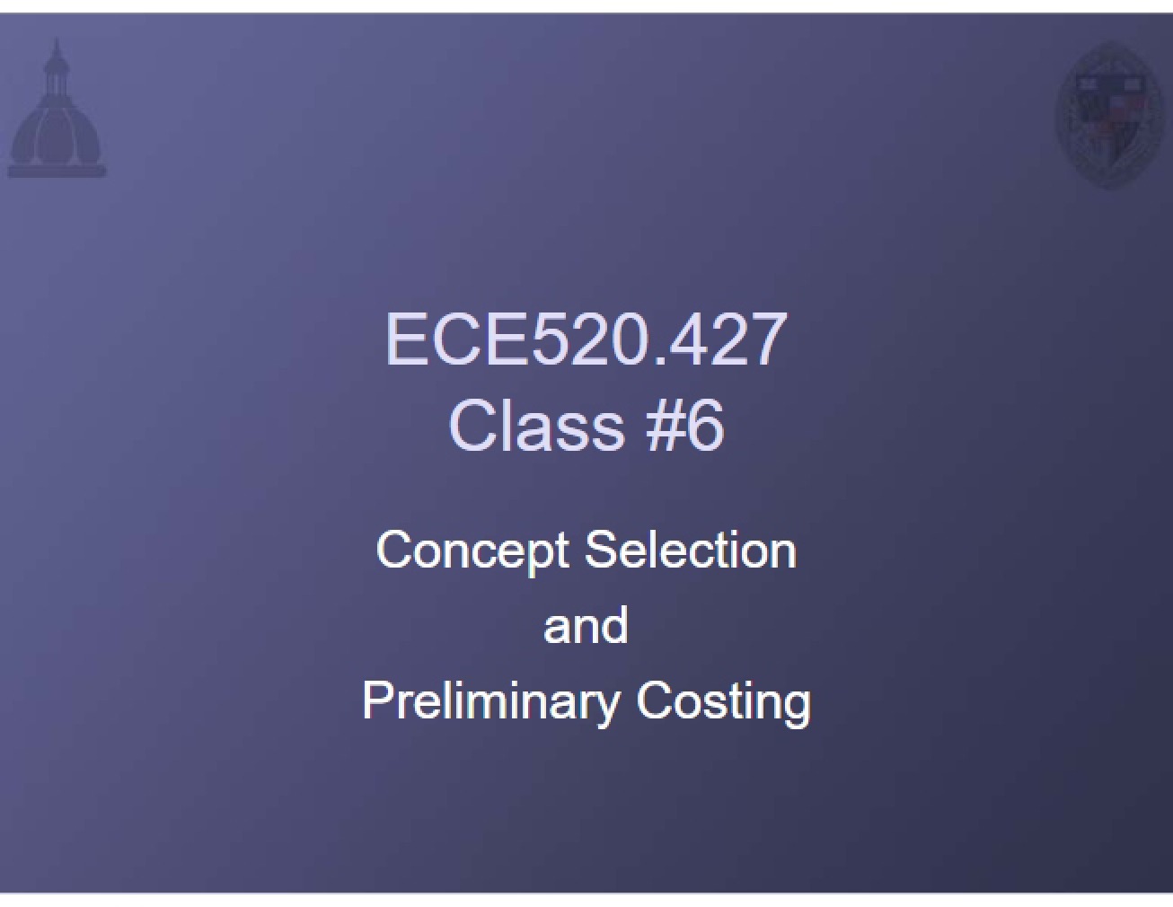 Preliminary Costing and Concept Selection