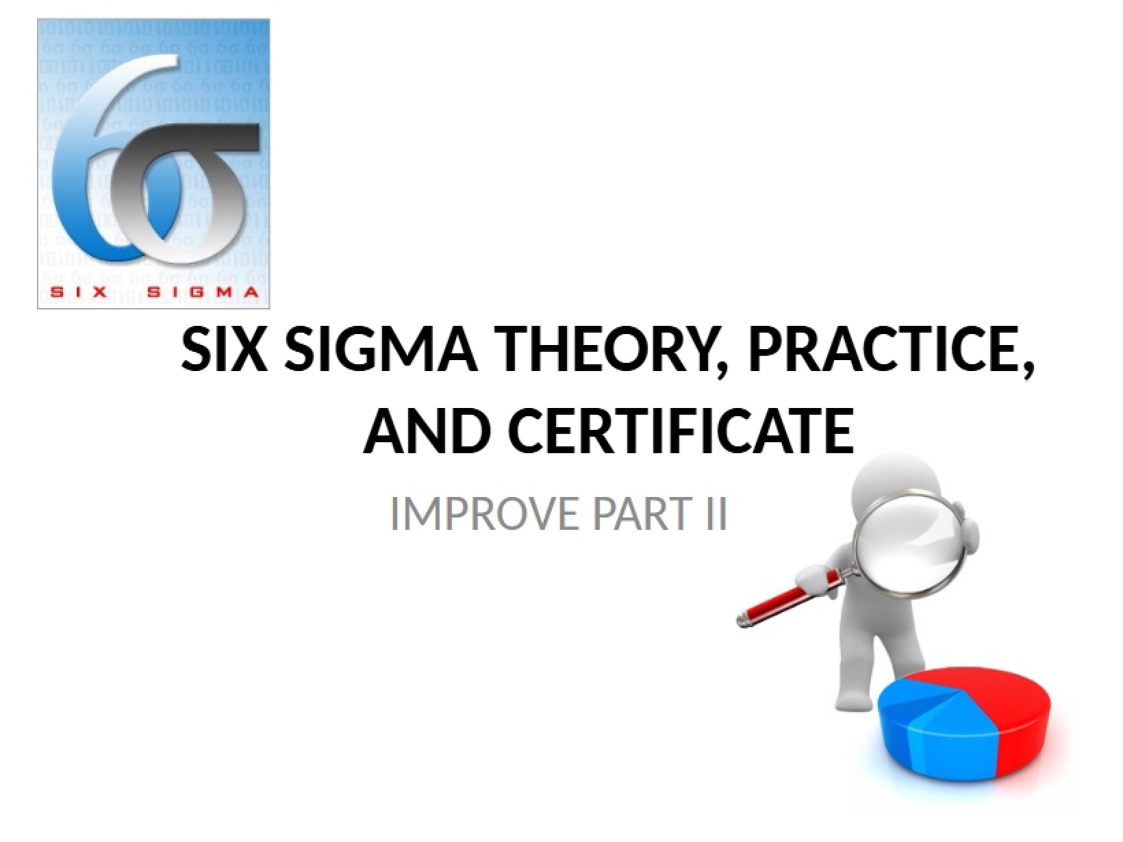 Six Sigma Improve Phase (Part II)