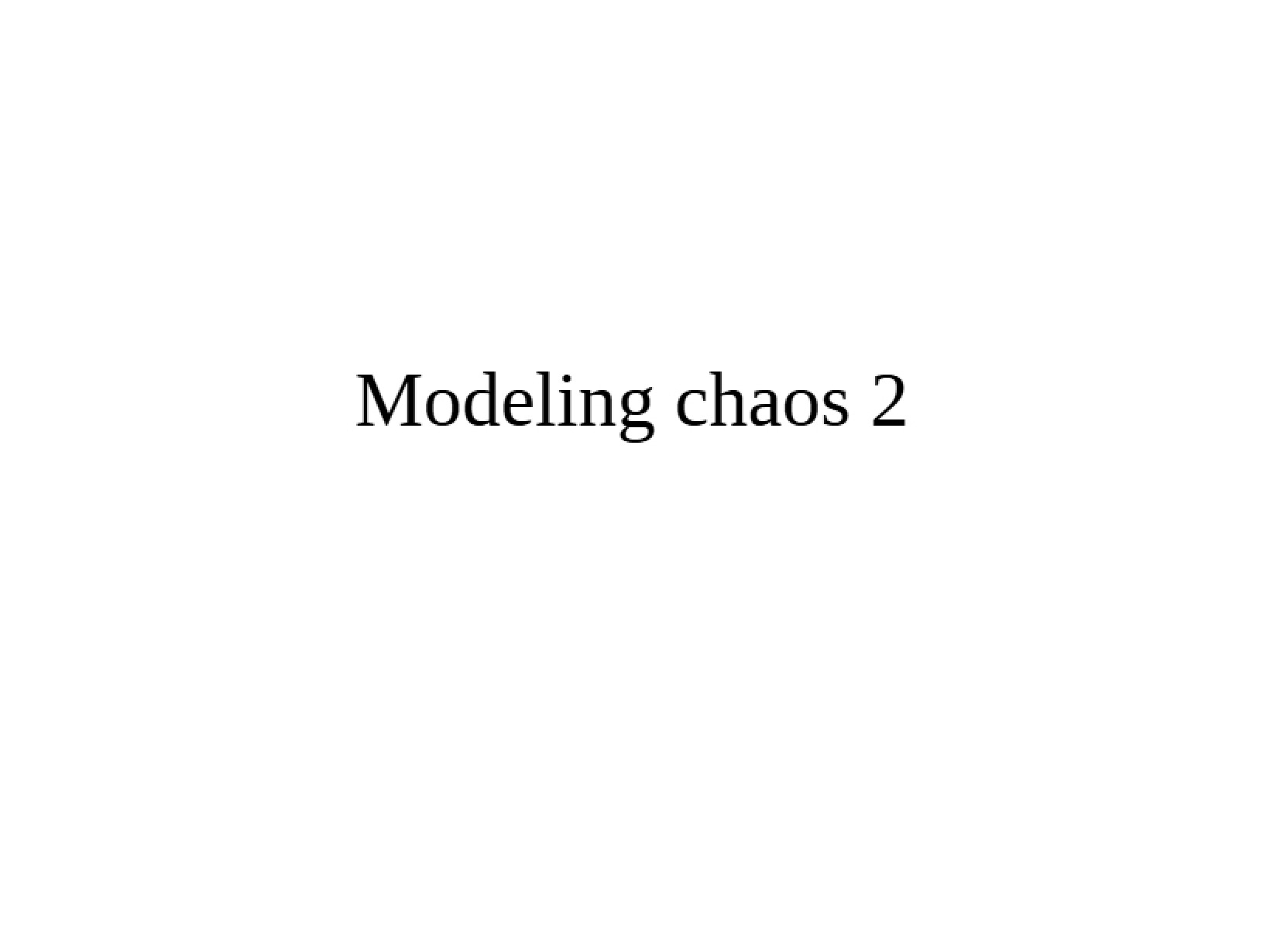 Chaos Modeling