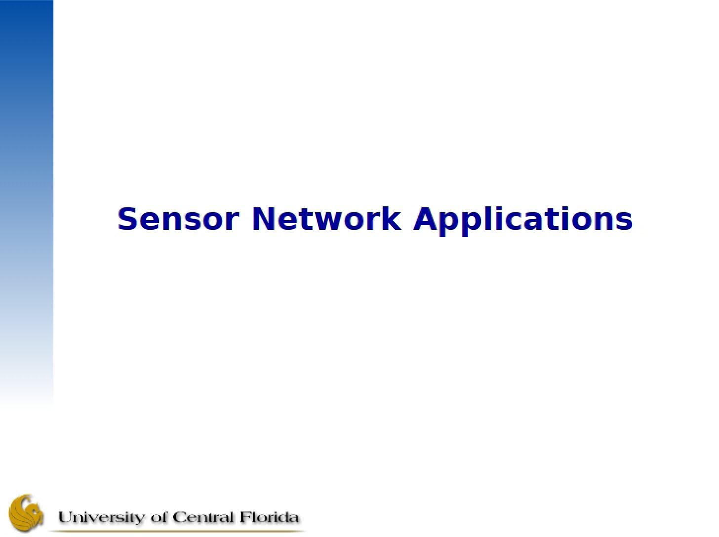 Applications for Sensor Networks