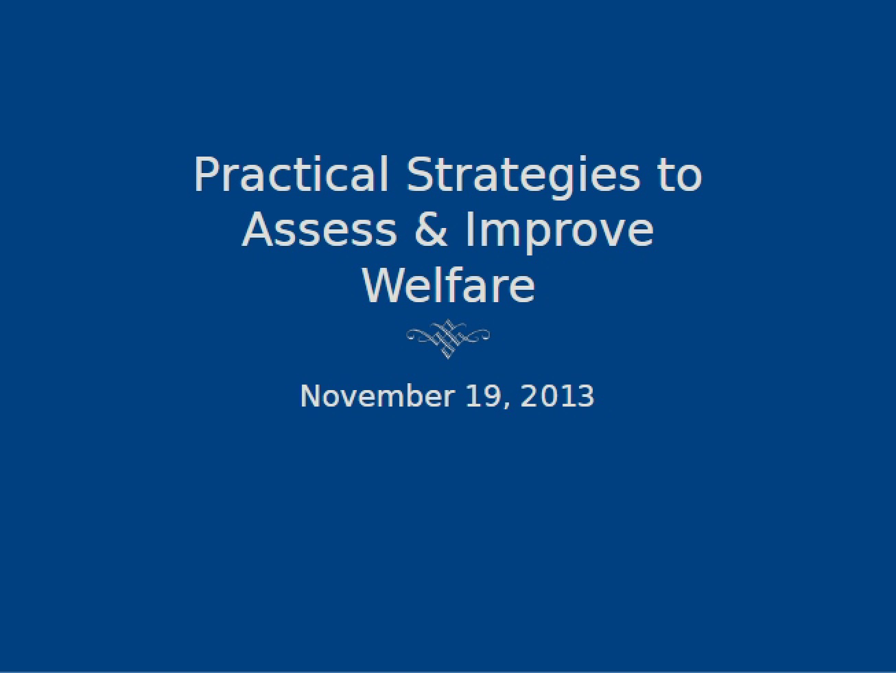 Assessment and Improvement Strategies Lecture from Nov 19, 2013