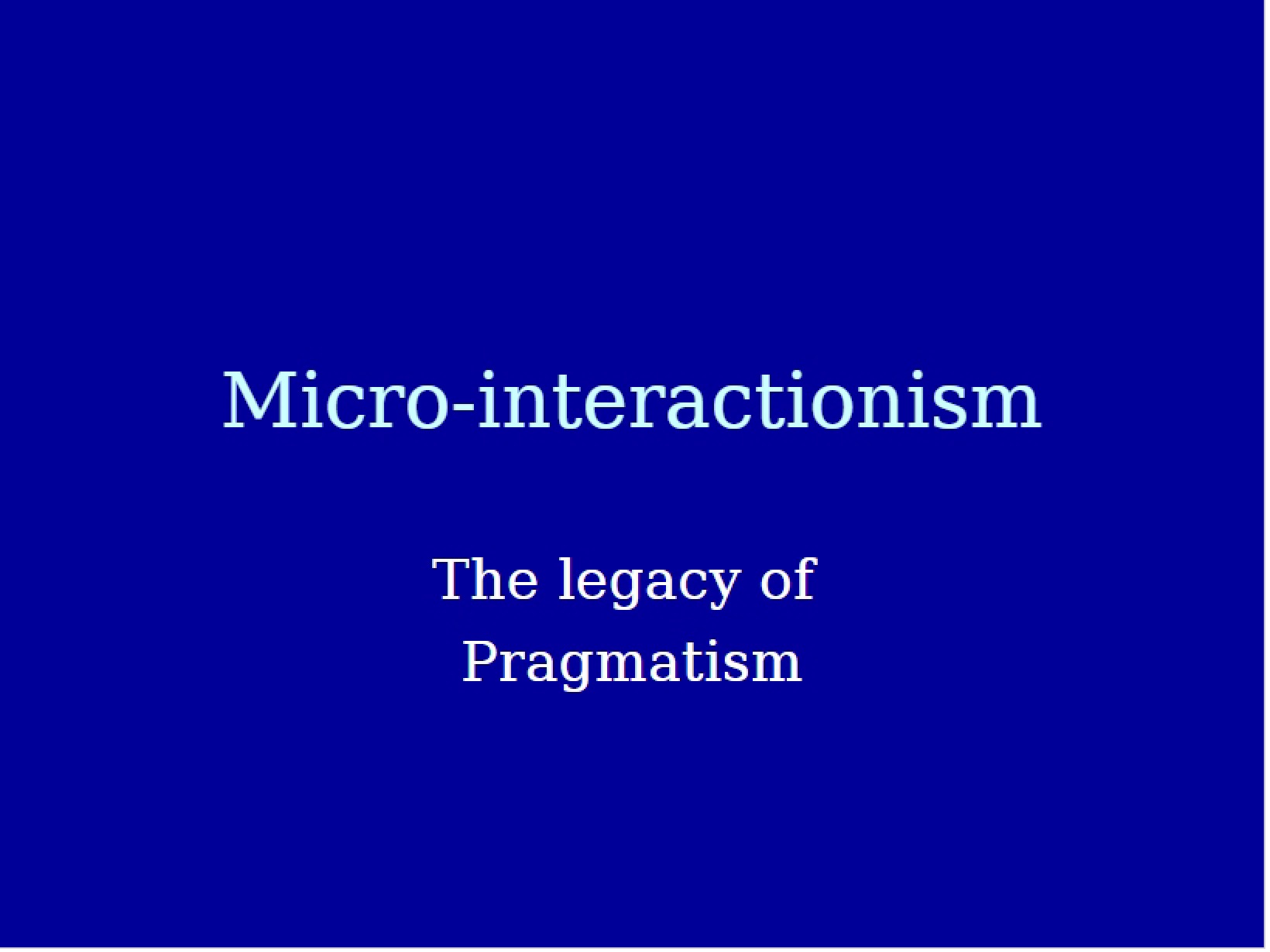 Micro-interactionism Concepts