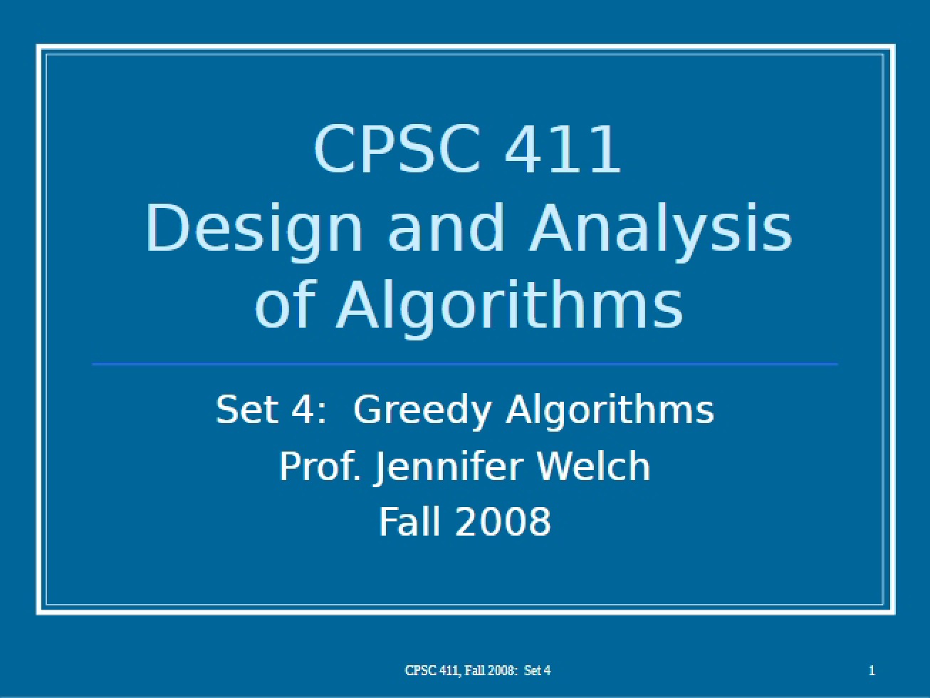 Fourth Set on the Greedy Algorithm
