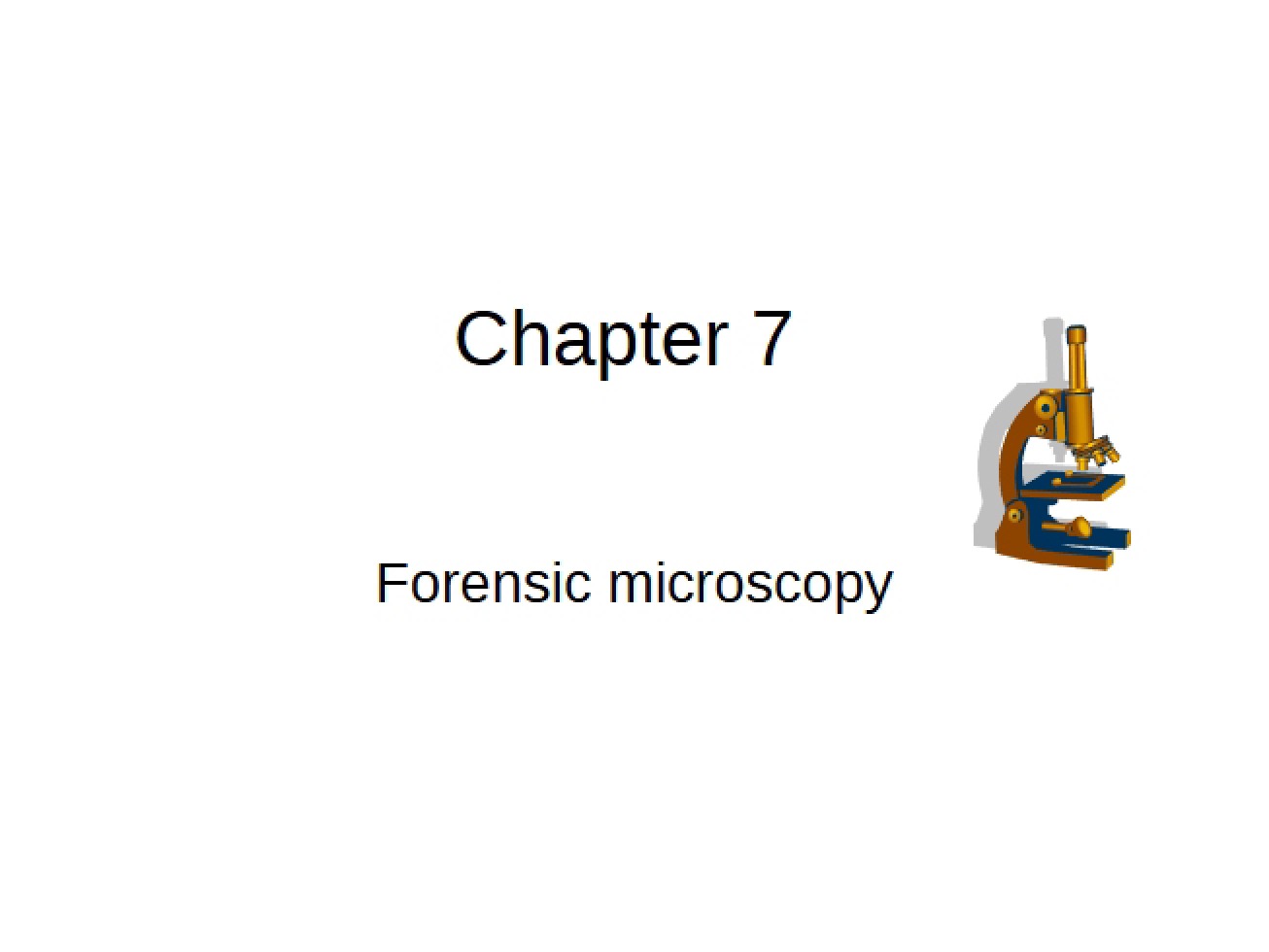 Microscopy in Forensics