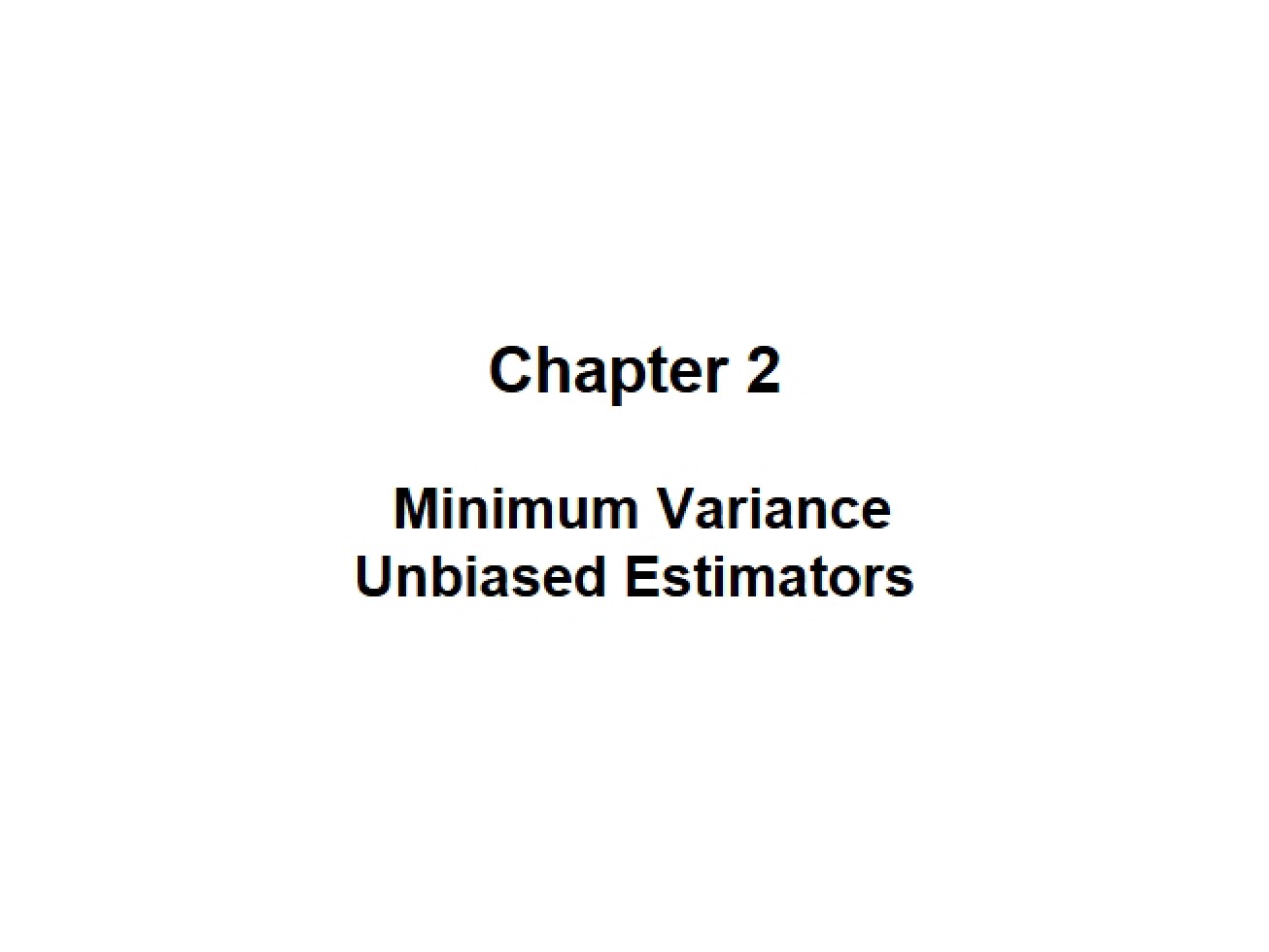 Guide to Minimum Variance Unbiased Estimators Part 1
