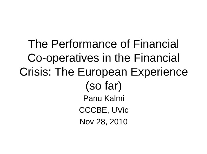 Performance of Financial Co-operatives During the European Financial Crisis