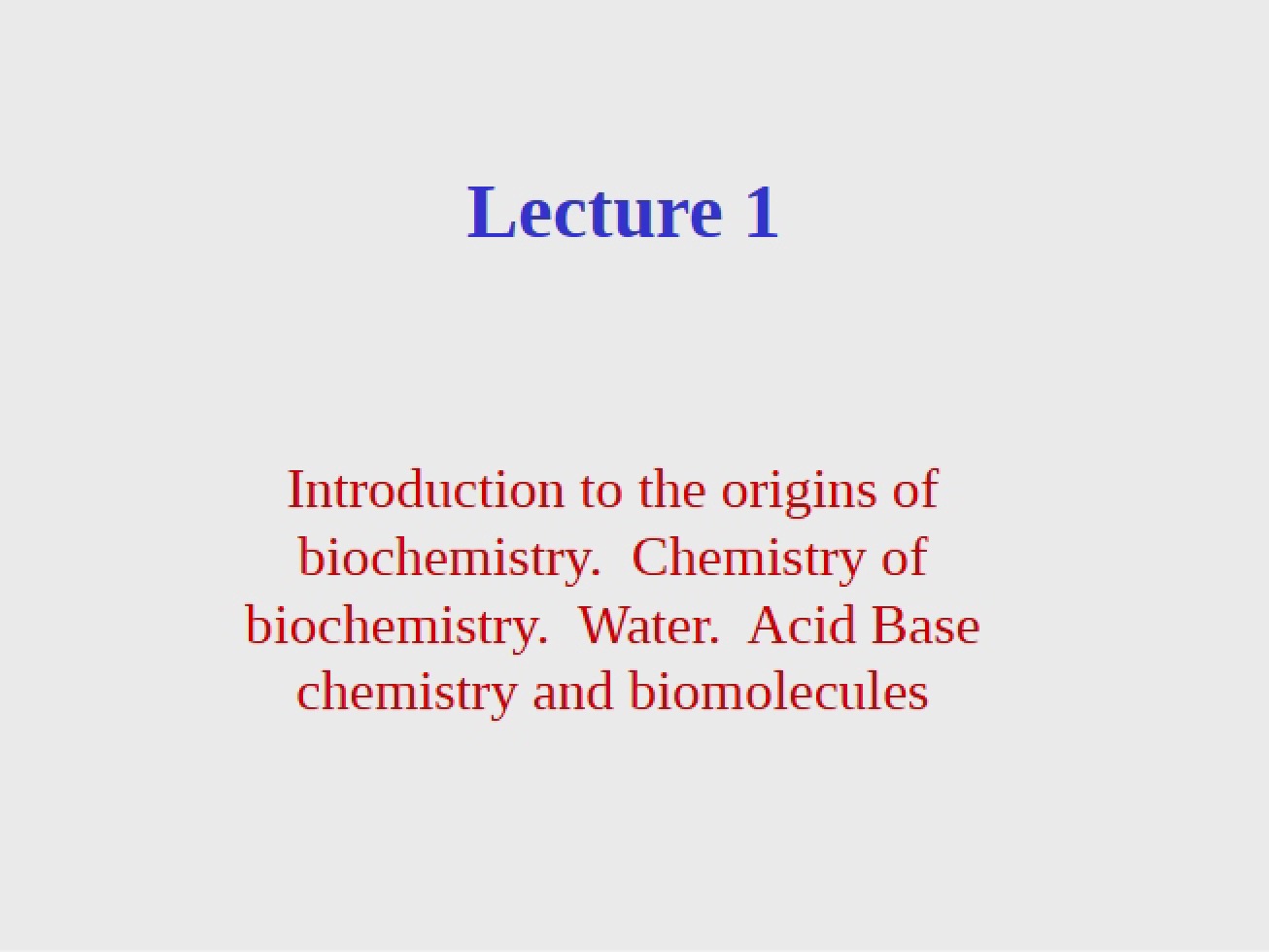 Origins of Biochemistry Introduction