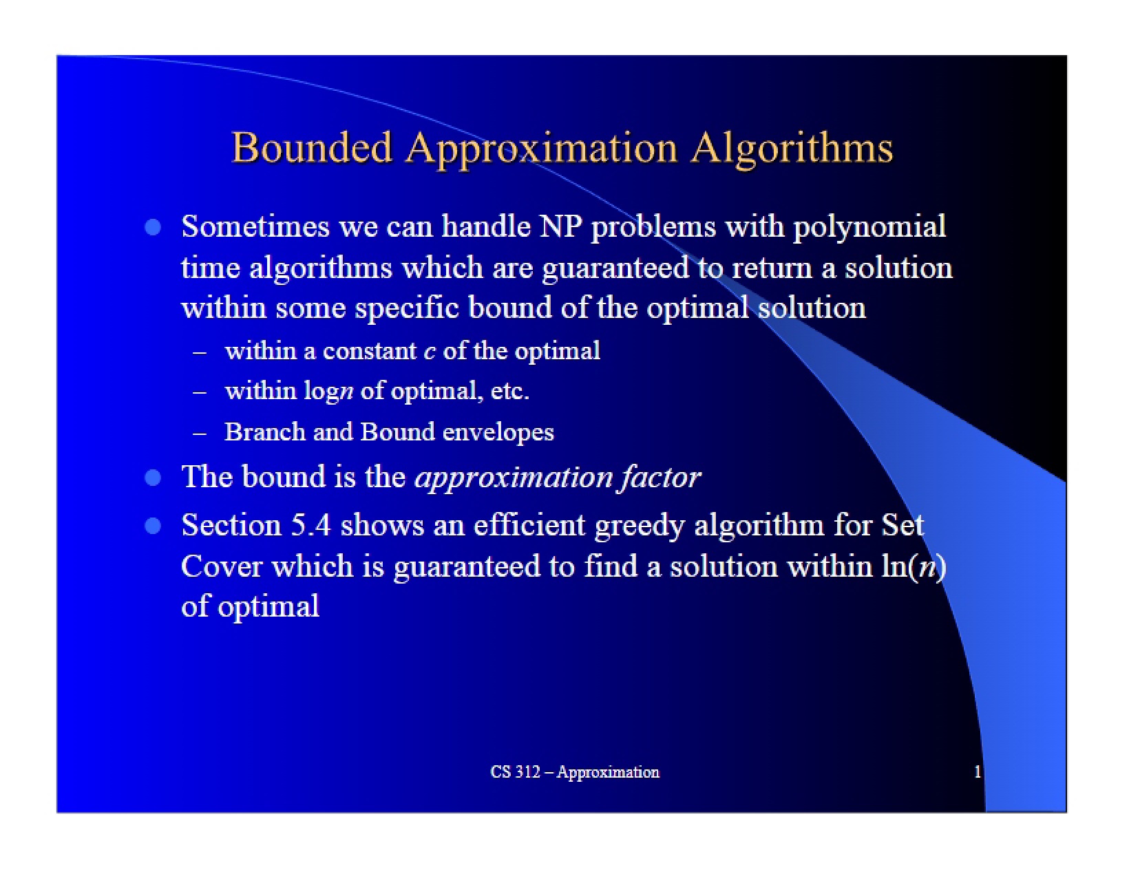 Approximation Algorithms (Bounded)