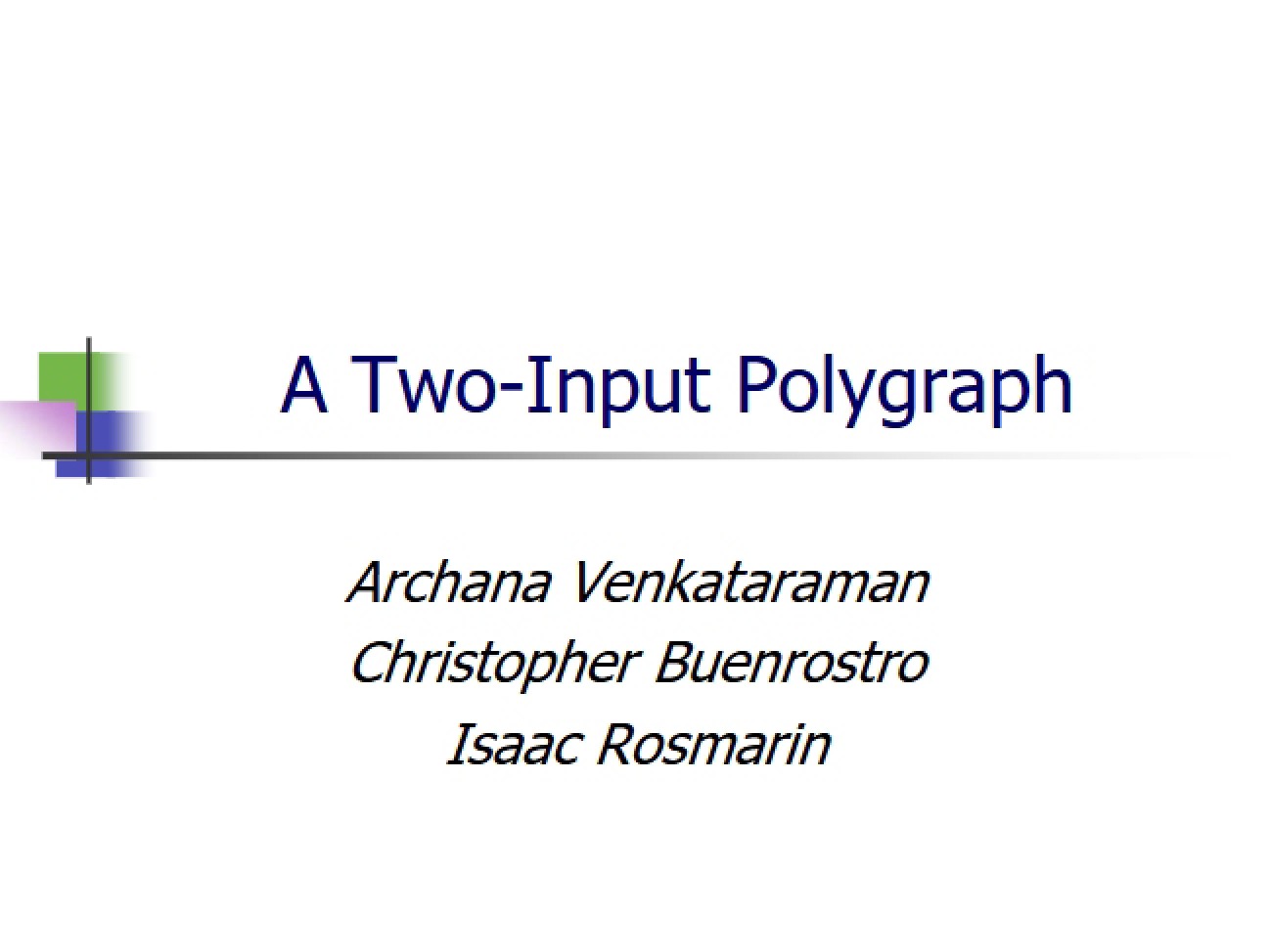 Dual Input Polygraph