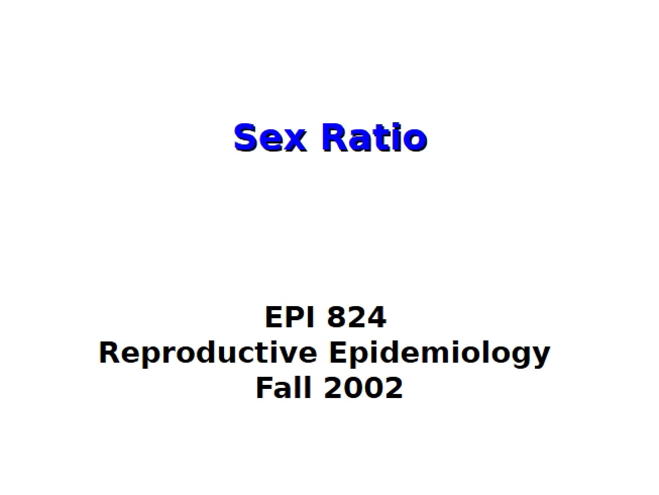 Ratio of Sex