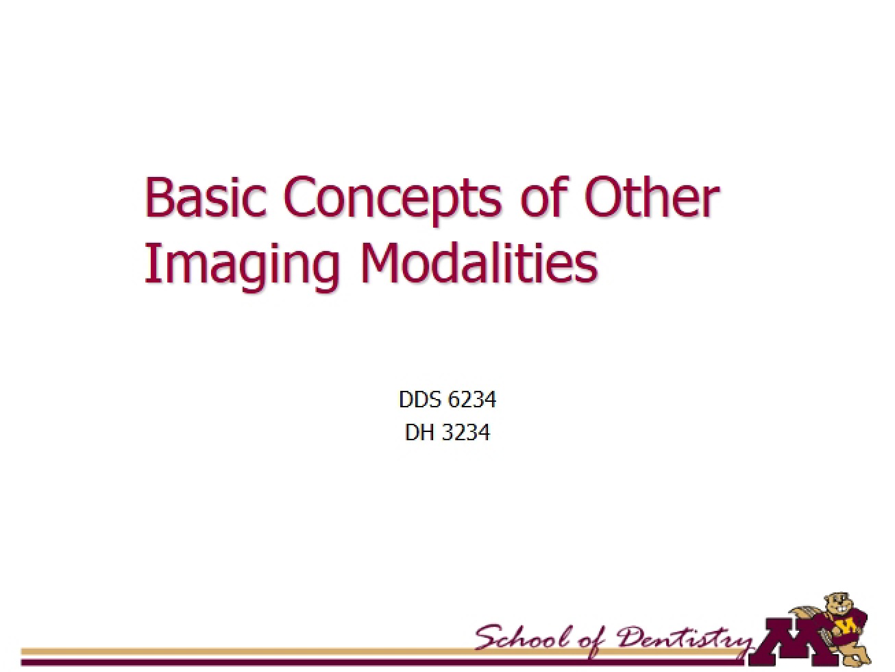 Other Imaging Modalities Basic Concepts